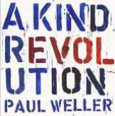 Weller Paul A Kind Revolution
