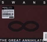 Swans Great Annihilator (Deluxe Edition 2CD)