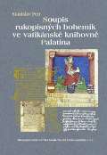 Petr Stanislav Soupis rukopisnch bohemik ve vatiknsk knihovn Palatina