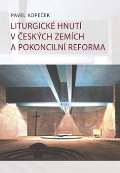 Centrum pro studium demokracie a kultury Liturgick hnut v eskch zemch a pokonciln reformy