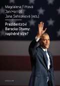 Karolinum Prezidentstv Baracka Obamy: naplnn vize?