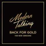 Modern Talking Back For Gold - The New Versions