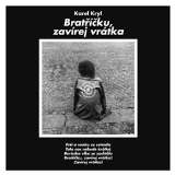 Supraphon Bratku, zavrej vrtka