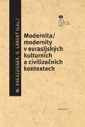 Filosofia Modernita/modernity v euroasijskch kulturnch a civilizanch textech