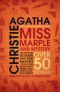 Christie Agatha Miss Marple and Mystery : The Complete Short Stories
