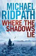 Ridpath Michael Where the Shadows Lie