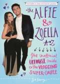 Orion The Alfie and Zoella A-Z - The Unofficial Ultimate Guide to the Vlogging Super-Couple