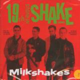 Milkshakes 19th Nervous Shakedown