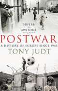 Judt Tony Postwar : A History of Europe Since 1945