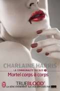 Harris Charlaine La Communaute Du Sud 3: Mortel corps  corps