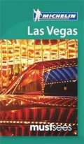 kolektiv autor Must See Las Vegas (Michelin Guides)