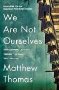 HarperCollins We Are Not Ourselves