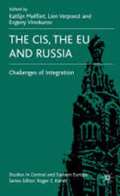 Malfliet Katlijn The CIS, the EU and Russia - The Challenges of Integration