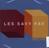 Les Savy Fav Inches