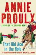 Proulx Annie That Old Ace in the Hole