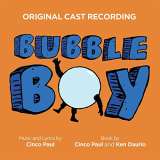Warner Music Bubble Boy (Original Cast Recording)