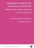 Univerzita Karlova, Filozofick fakulta Horizonty kognitivn-kulturn lingvistiky