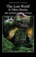 Doyle Arthur Conan The Lost World & Other Stories