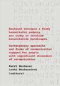 Pavel Mervart Souasn koncepce a formy komunikan podpory pro osoby se zvanm komunikanm handicapem