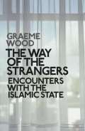 Penguin Books The Way of the Strangers: Encounters with the Islamic State