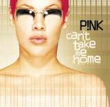 Pink Can't Take Me Home