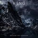 King Reclaim Darkness