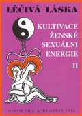 Chia Mantak Liv lska 2 - Kultivace ensk sexuln energie