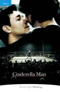 PEARSON English Readers Level 4: Cinderella Man