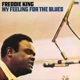 King Freddie My Feeling For The Blues