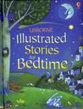 kolektiv autor Illustrated Stories for Bedtim