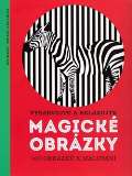 Svojtka Magick obrzky - Vybarvujte a relaxujte 100 obrzk k malovn