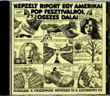 Presser Gábor "Képzelt riport egy Amerikai Pop-festiválról" összes dalai & Harmincéves vagyok