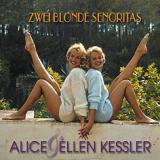 Kessler Alice & Ellen Zwei blonde senoritas