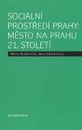 Academia Sociln prosted Prahy: msto na prahu 21. stolet