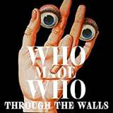 Who Made Who Through Walls
