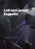 tengl Petr Led nen jenom Zeppelin