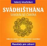 Eugenika Svádhišthána - Sakrální čakra
