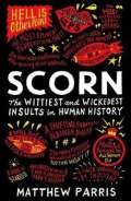 Profile books Scorn : The Wittiest and Wickedest Insults in Human History