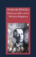 Bulgakov Michail Pohr ivota - Kniha povdek a novel Michaila Bulgakova