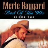 Haggard Merle Best Of The 90's Vol.2