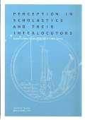 Filosofia Perception in Scholastics and Their Interlocutors