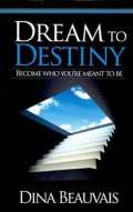 Createspace Independent Publishing Platf Dream to Destiny