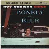 Orbison Roy Sings Lonely And Blue