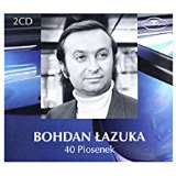 Warner Music Bohdan Lazuka - 40 Piosenek