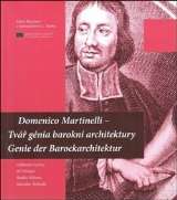 L. Marek Domenico Martinelli  Tv gnia barokn architektury / Genie der Barockarchitektur