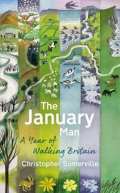 Black Swan The January Man : A Year of Walking Britain