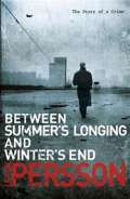 Transworld Publishers Between Summers Longing and Winters End