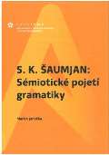 EPISTEME S. K. aumjan: Smiotick pojet gramatiky