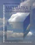 Vutium Matematika pro porozumn a praxi I