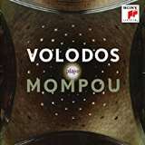 Mompou F. Volodos Plays Mompou